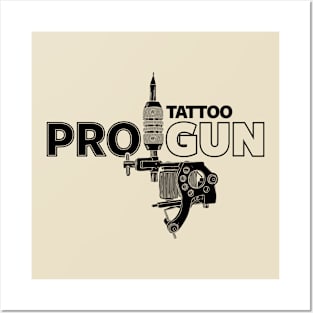 Pro-Tattoo Gun Tattoo Art Pro- Gun Tattoo Gun For Inked People Posters and Art